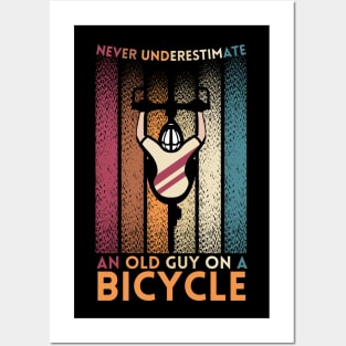 Never Underestimate An Old Guy On A Bicycle Posters and Art